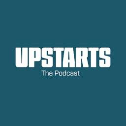 The Upstarts Podcast