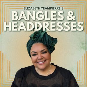 Bangles and Headdresses