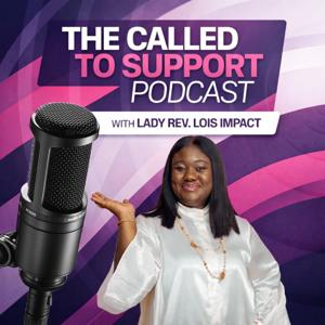 Called To Support with Lois Impact