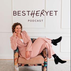 Best Her Yet Podcast