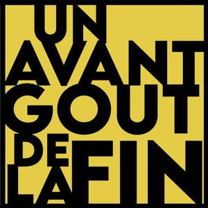 Un avant goût de la fin