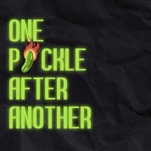 One Pickle After Another