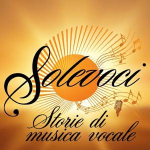 Solevoci - Storie di musica vocale