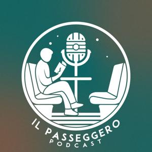 Il Passeggero Podcast