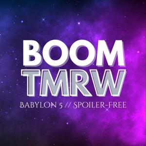 Boom TMRW - A Babylon 5 Podcast