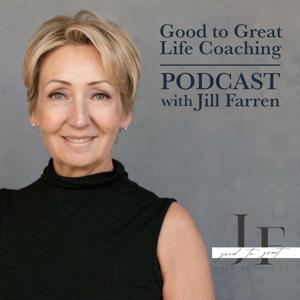 Good to Great Life Coaching Podcast