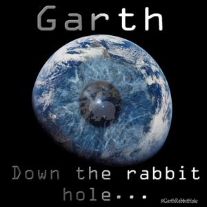 Garth Down the Rabbit Hole