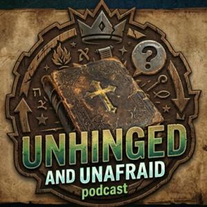Unhinged & Unafraid
