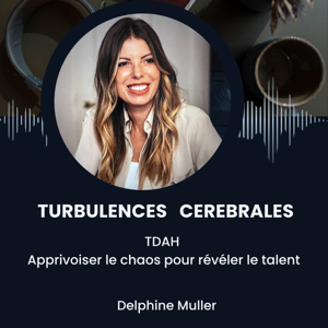 Turbulences cérébrales