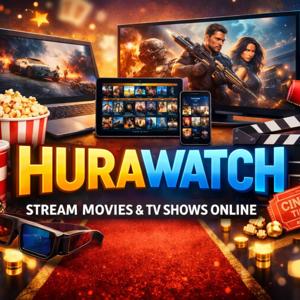 – Why Hurawatch Represents the New Age of Online Entertainment