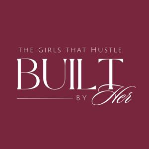 Built By Her Podcast