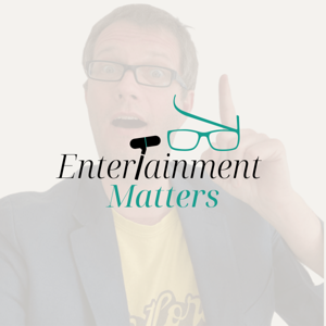 Entertainment Matters