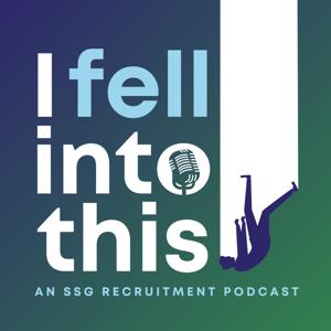 I Fell Into This Recruitment Podcast