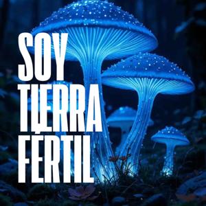 Soy Tierra Fértil