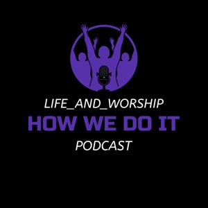 Life And Worship