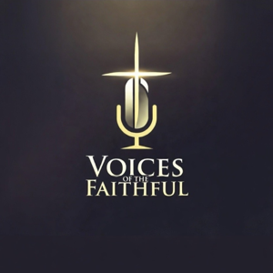 Voices of the Faithful