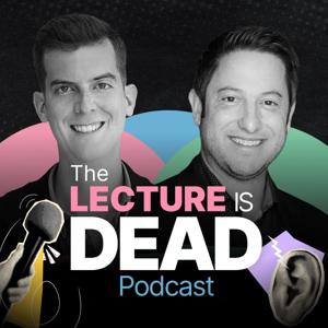 The Lecture Is Dead Podcast