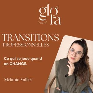 Glora Stories : carrières, reconversions et entrepreneuriat