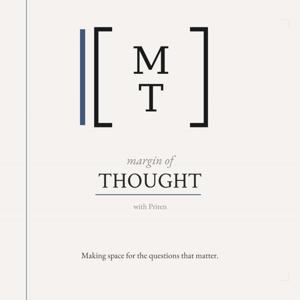 Margin of Thought with Priten