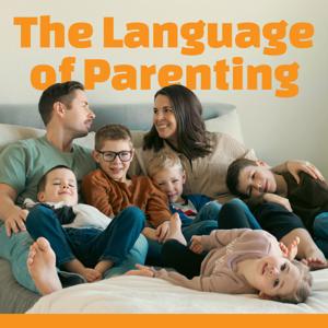 The Language of Parenting