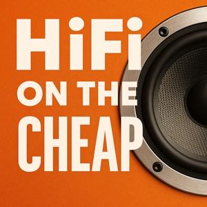 HiFi on the Cheap