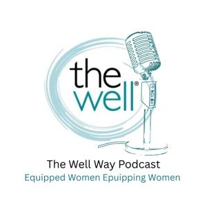 The Well Way Podcast