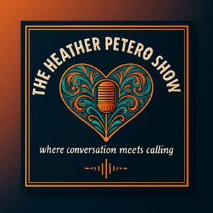 The Heather Petero Show