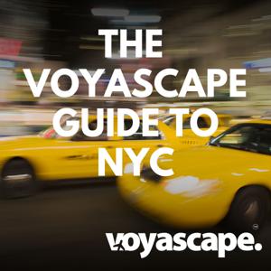 The Voyascape Guide to New York City