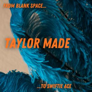 Taylor Made