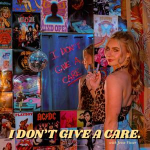 I Don’t Give a Care