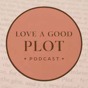 Love a Good Plot Podcast