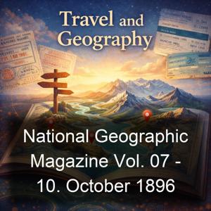 National Geographic Magazine Vol. 07 - 10. October 1896