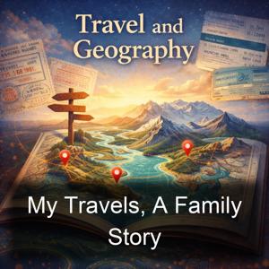 My Travels, A Family Story