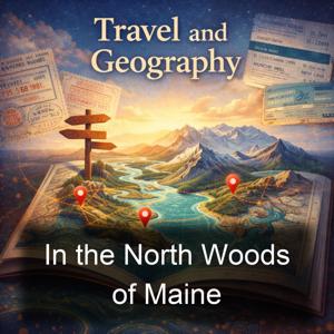 In the North Woods of Maine