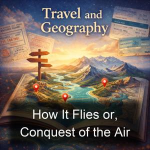 How It Flies or, Conquest of the Air