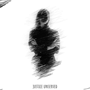 Justice Unserved