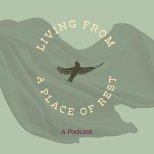 Living From A Place Of Rest