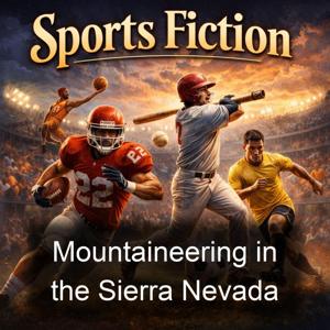 Mountaineering in the Sierra Nevada