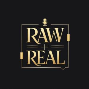 Raw und Real