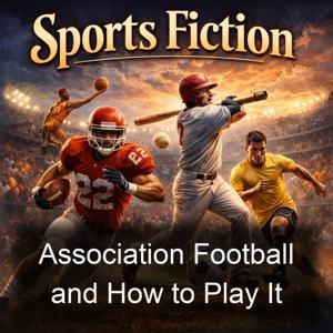 Association Football and How to Play It
