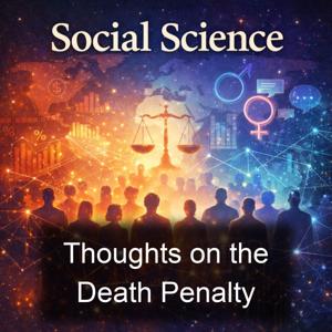 Thoughts on the Death Penalty