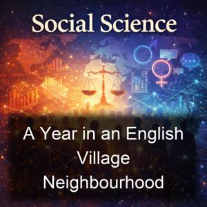 A Year in an English Village Neighbourhood