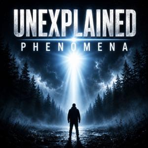 Unexplained Phenomena