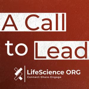 A Call to Lead @LifeScience ORG