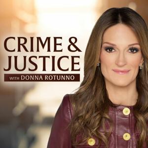 Crime & Justice with Donna Rotunno