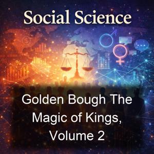 Golden Bough The Magic of Kings, Volume 2