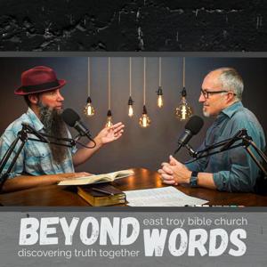 Beyond Words at East Troy Bible Church