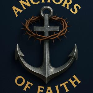 Anchors of Faith