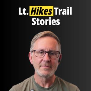 Lt. Hikes Trail Stories