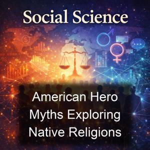 American Hero Myths Exploring Native Religions